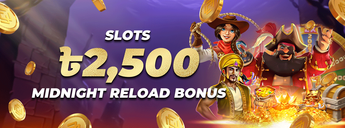 Slots 10% Midnight Reload Bonus 2,500 BDT