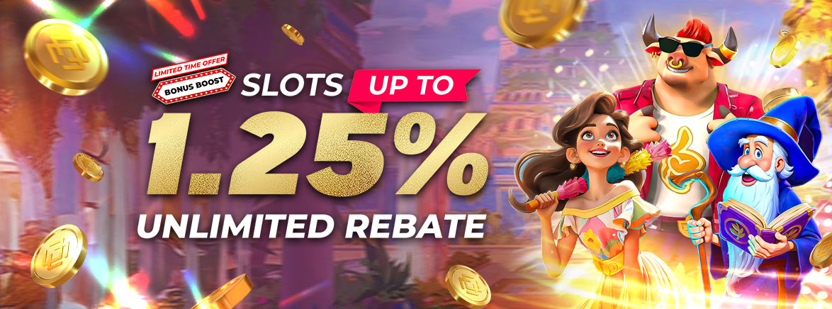 Slots Bonus Boost up to 1.25% Unlimited Daily Rebate